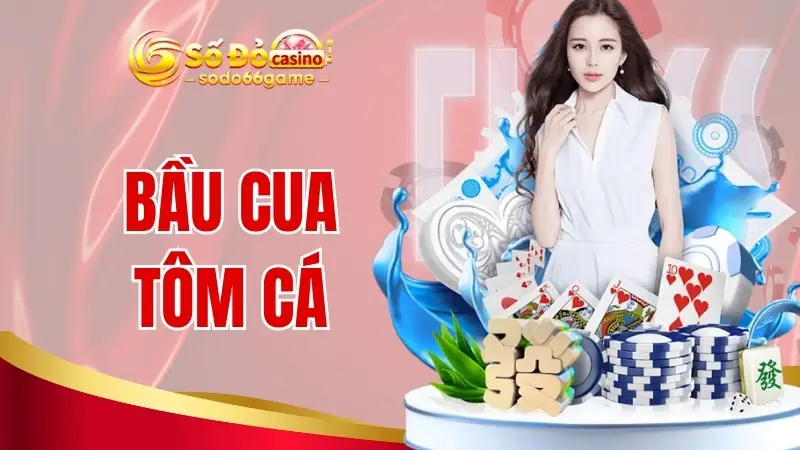 bầu cua tôm cá