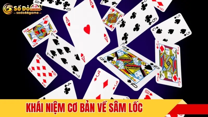 Khái niệm cơ bản về Sâm Lốc