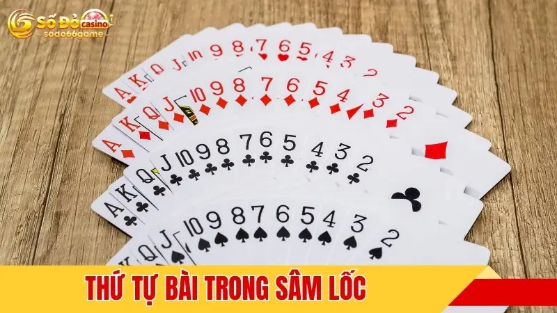 Thứ tự bài trong Sâm Lốc