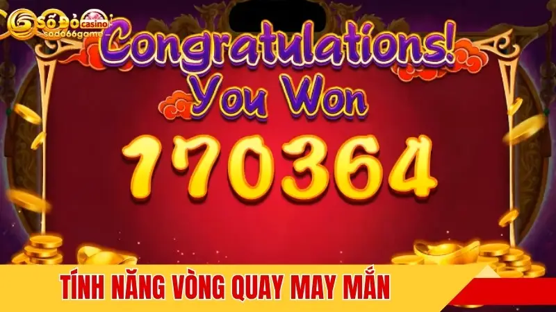 Tính năng vòng quay may mắn giúp tăng cơ hội thắng